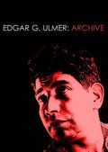 Edgar G. Ulmer - Archive