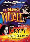 The Naked Witch / Crypt of Dark Secrets