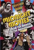 Midnight Movies:  From The Margin To The Mainstream