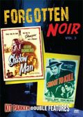 Forgotten Noir, Vol. 3: Shadow Man / Shoot To Kill