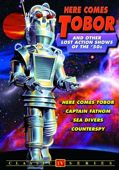 Here Comes Tobor And Other Lost Action Shows Of The 1950's