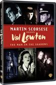 Martin Scorsese Presents Val Lewton - The Man in the Shadows