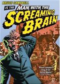 Man With The Screaming Brain