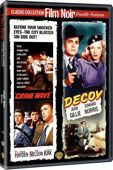 Film Noir Classic Collection, Vol. 4: Crime Wave / Decoy