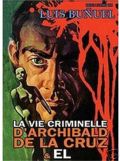 Criminal Life of Archibaldo De La Cruz / This Strange Passion