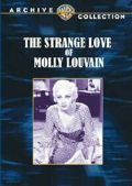 The Strange Love of Molly Louvain (Warner Archive)