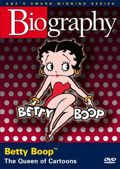 Biography Legends of the Silver Screen: Betty Boop, The Queen of Cartoons