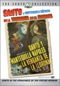 Santo and the Monsters: Santo En La Venganza De La Llorona