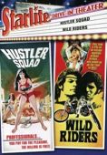 Starlite Drive-In Theater: Hustler Squad/Wild Riders