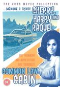 Russ Meyer Collection: Cherry, Harry And Raquel / Common Law Cabin