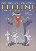 Fellini - I'm a Born Liar
