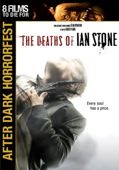 The Deaths of Ian Stone - After Dark Horror Fest 2007
