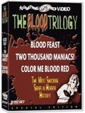 The Blood Trilogy: Blood Feast/Two Thousand Maniacs!/Color Me Blood Red